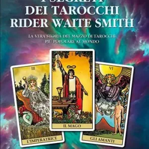 I segreti dei tarocchi Rider Waite Smith Nuova Collezione