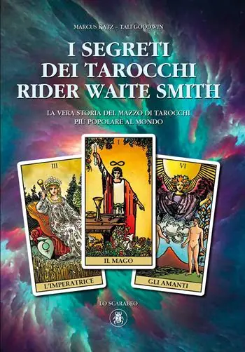 I segreti dei tarocchi Rider Waite Smith Nuova Collezione