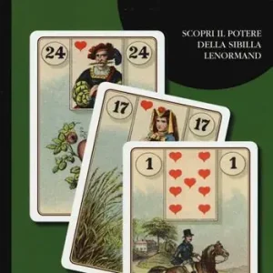 Lenormand per tutti. Scopri il potere della sibilla Lenormand Ordina Subito
