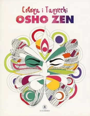 Nuova Collezione Colora i tarocchi Osho Zen. Ediz. illustrata