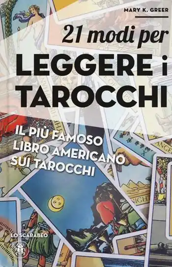 21 modi per leggere i tarocchi Subito Disponibile