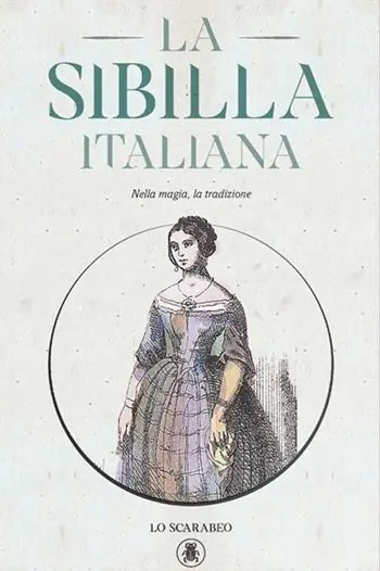 La sibilla italiana. Nella magia, la tradizione. Con Libro Soddisfatti O Rimborsati