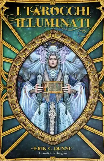 Ultimissimo Modello I tarocchi illuminati di Erik C. Dunne. Con 78 Carte