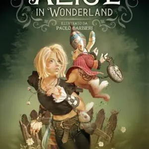 Alice in Wonderland da Lewis Carroll. Ediz. a colori Quantità Limitata