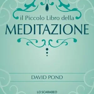 Offerta Speciale Il piccolo libro della meditazione