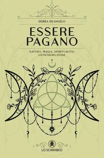 Essere pagano. Natura, magia, spiritualità un‘introduzione Promozione