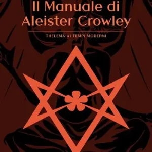 Spedito Oggi Il manuale di Aleister Crowley