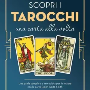 Scopri i tarocchi. Una carta alla volta Subito Disponibile