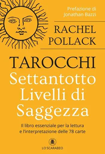 Tarocchi. Settantotto livelli di saggezza Nuova Collezione