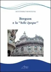 Offerta Bergson e la belle époque