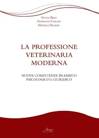 Compra Oggi Stesso La professione veterinaria moderna. Nuove competenze in ambito psicologico e giuridico