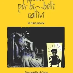 Prezzo Basso Novelle per bimbetti cattivi in rime pisane