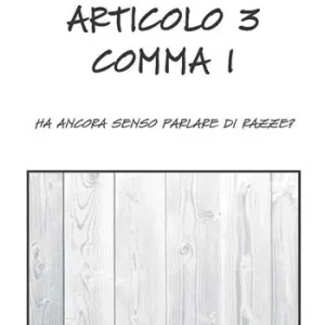 Ordina Subito Articolo 3 comma 1. Ha ancora senso parlare di razze?