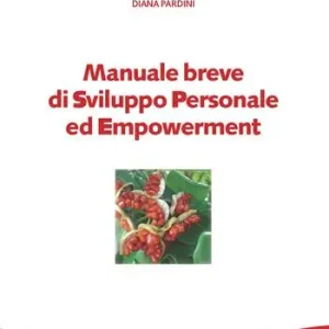 Miglior Prezzo Manuale breve di sviluppo personale ed empowerment