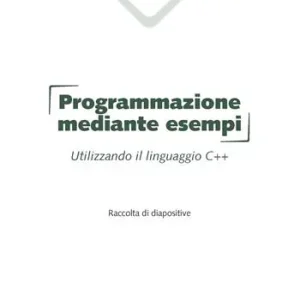 Offerta Del Giorno Programmazione mediante esempi. Utilizzando il linguaggio C++