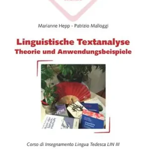 Linguistische Textanalyse. Theorie und Anwendungsbeispiele. Corso di insegnamento lingua tedesca LIN III Super Prezzo