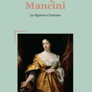 Olimpia Mancini. La signora contessa Prezzo Ridotto