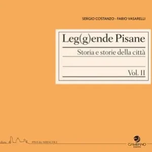 Compra Oggi Stesso Leg(g)ende pisane. Storia e storie della città. Vol. 2