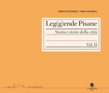 Compra Oggi Stesso Leg(g)ende pisane. Storia e storie della città. Vol. 2