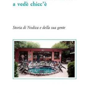 Spedizione Espresso Faccio un sarto al Grubbea vedè chicc‘è. Storia di Nodica e della sua gente