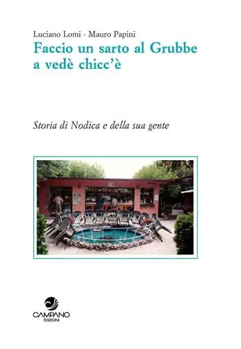 Spedizione Espresso Faccio un sarto al Grubbea vedè chicc‘è. Storia di Nodica e della sua gente