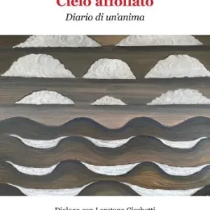 Direttamente Dal Produttore Cielo affollato. Diario di un‘anima. Dialogo con Loretana Cicchetti