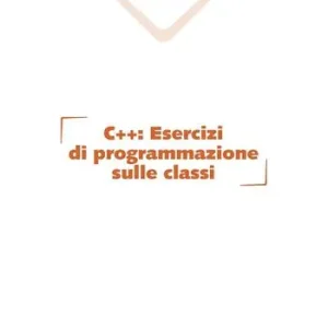 Prezzo Basso C++. Esercizi di programmazione sulle classi