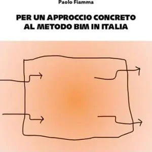 Affare Per un approccio concreto al metodo BIM in Italia