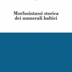 Saldi Morfosintassi storica dei numerali baltici