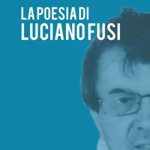 La poesia di Luciano Fusi Ordina Subito