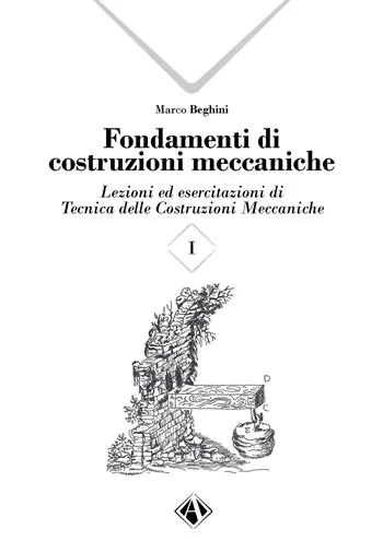 Fondamenti di costruzioni meccaniche. Vol. 1 Promozione Esclusiva
