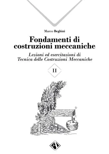 Miglior Prezzo Fondamenti di costruzioni meccaniche. Vol. 2