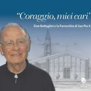 Offerta Lampo Coraggio miei cari. Don Battaglini e la Parrocchia di San Pio X