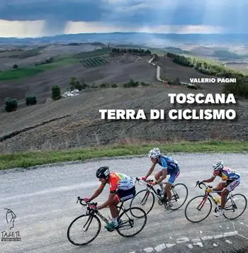 Subito Disponibile Toscana terra di ciclismo