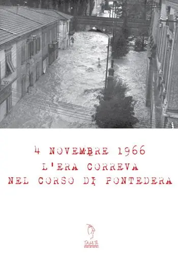 Super Prezzo 4 Novembre 1966. L‘era correva nel corso di Pontedera. Con Materiale digitale (su supporto fisico)