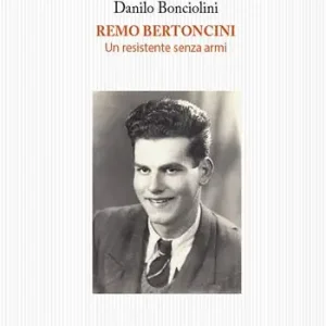 Remo Bertoncini. Un resistente senza armi Sconto