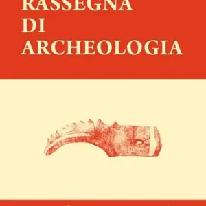 Consegna Rapida Rassegna di archeologia (2023). Vol. 30