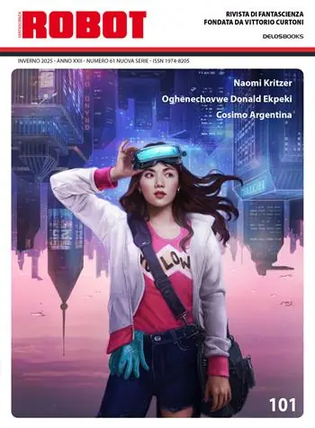 Subito Disponibile Robot. Rivista di fantascienza (2025). Vol. 101