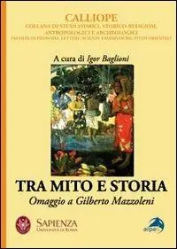 Tra mito e storia. Omaggio a Gilberto Mazzoleni Non Perdere