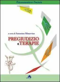 Pregiudizio e terapie Esclusivo