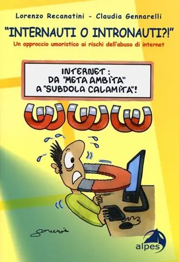 Novità «Internauti o intronauti?!». Un approccio umoristico ai rischi dell‘abuso di internet