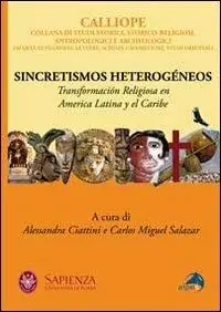 Miglior Prezzo Sincretismos heterogéneos. Transformación religiosa en America latina y el Caribe