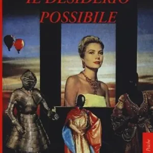 Ultime Pezzi Il desiderio possibile