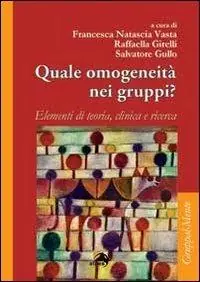 Promo Stagionale Quale omogeneità nei gruppi? Elementi di teoria, clinica e ricerca