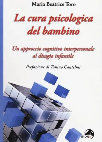 La cura psicologica del bambino. Un approccio cognitivo interpersonale al disagio infantile Offerta