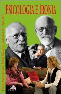 Solo Oggi Giornale storico del centro studi di psicologia e letteratura. Vol. 18 Psicologia e ironia.