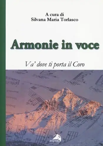 Armonie in voce. Va‘ dove ti porta il coro. Con CD Audio Super Prezzo