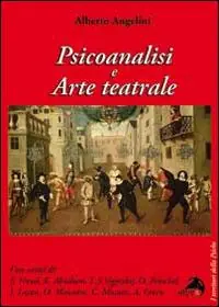 Offerta Del Giorno Psicoanalisi e arte teatrale