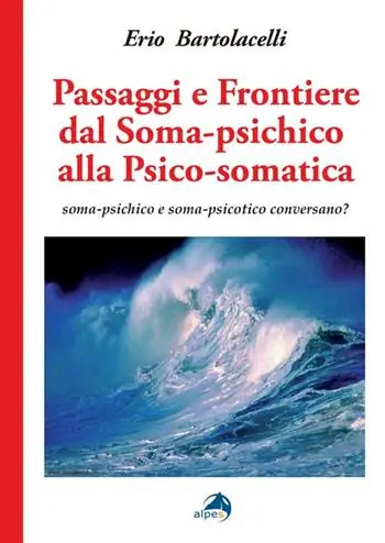 Passaggi e frontiere dal soma-psichico alla psico-somatica. Soma-psichico e soma-psicotico conversano? Economico