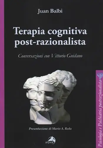 Nuova Collezione Terapia cognitiva post-razionalista. Conversazioni con Vittorio Guidano